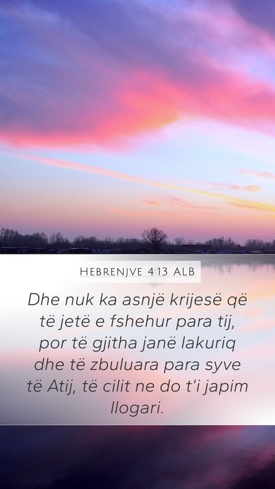 Hebrenjve 4:13 ALB Bible Verse Image