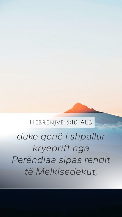 Hebrenjve 5:10 ALB Bible Verse Image