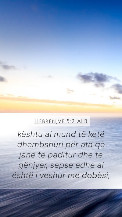 Hebrenjve 5:2 ALB Bible Verse Image