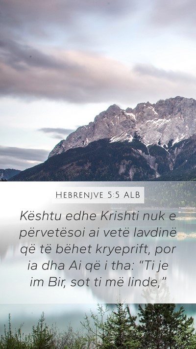 Hebrenjve 5:5 ALB Bible Verse Image