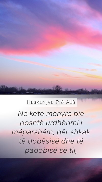 Hebrenjve 7:18 ALB Bible Verse Image