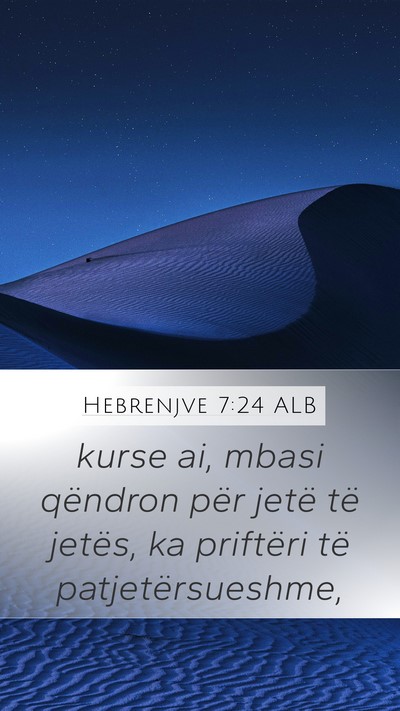 Hebrenjve 7:24 ALB Bible Verse Image