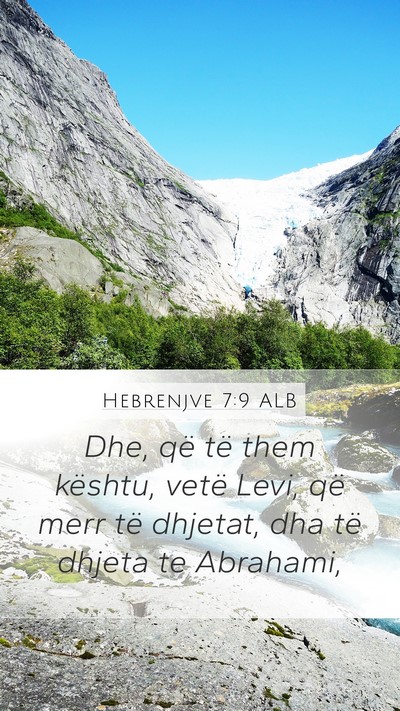 Hebrenjve 7:9 ALB Bible Verse Image