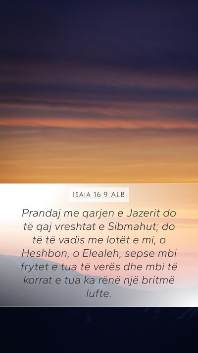Isaia 16:9 ALB Bible Verse Image