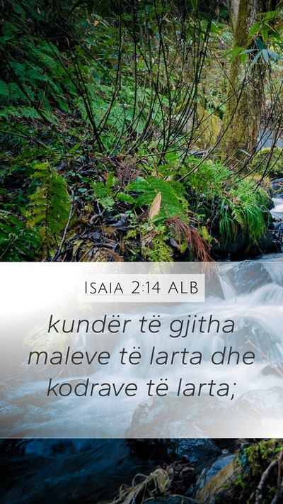 Isaia 2:14 ALB Mobile Phone Wallpaper - kundër të gjitha maleve të larta dhe kodrave - Mobile Bible Verse Wallpaper