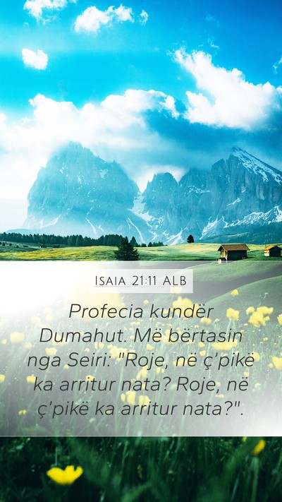Isaia 21:11 ALB Bible Verse Image