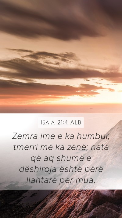 Isaia 21:4 ALB Bible Verse Image