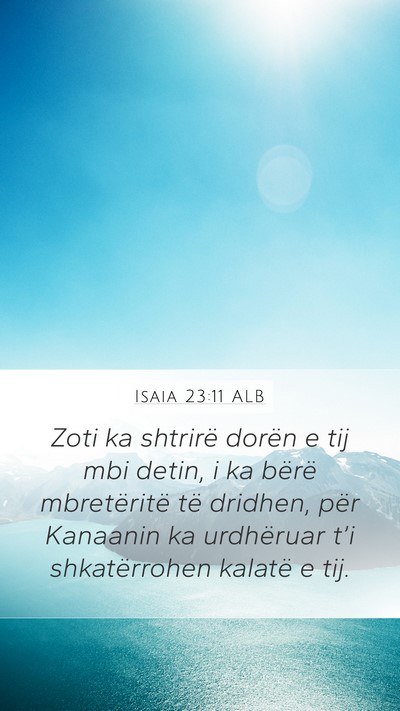 Isaia 23:11 ALB Bible Verse Image
