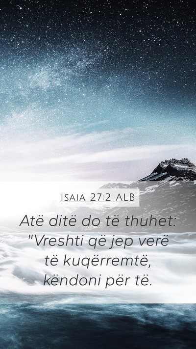 Isaia 27:2 ALB Bible Verse Image