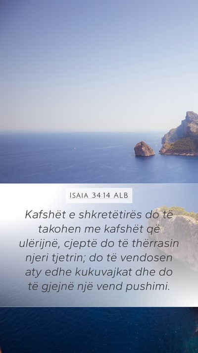 Isaia 34:14 ALB Mobile Phone Wallpaper - Kafshët e shkretëtirës do të takohen me - Mobile Bible Verse Wallpaper
