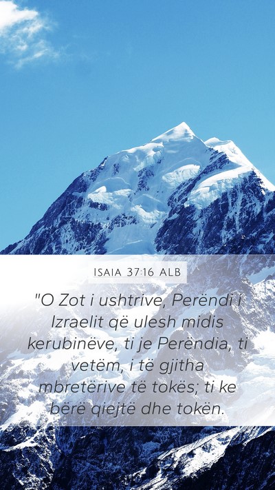 Isaia 37:16 ALB Bible Verse Image