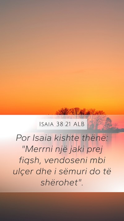 Isaia 38:21 ALB Bible Verse Image