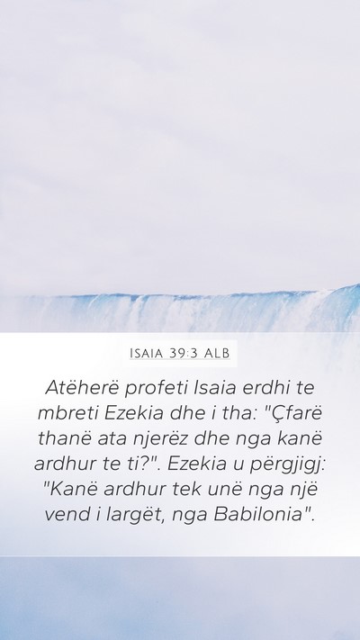 Isaia 39:3 ALB Bible Verse Image