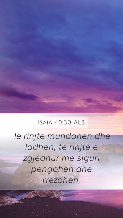 Isaia 40:30 ALB Bible Verse Image