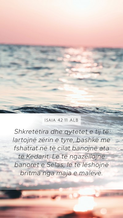 Isaia 42:11 ALB Bible Verse Image