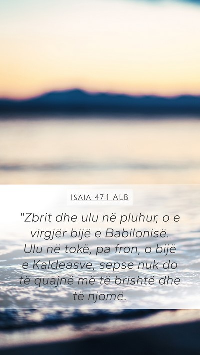 Isaia 47:1 ALB Bible Verse Image