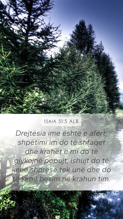 Isaia 51:5 ALB Bible Verse Image
