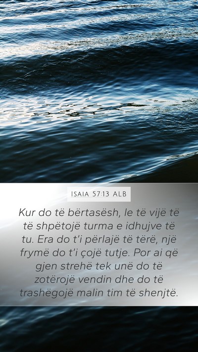 Isaia 57:13 ALB Bible Verse Image