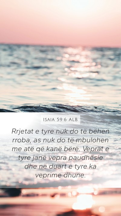 Isaia 59:6 ALB Bible Verse Image