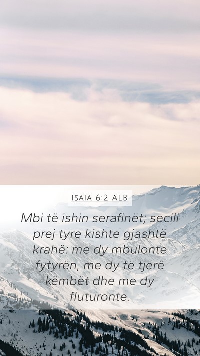 Isaia 6:2 ALB Bible Verse Image