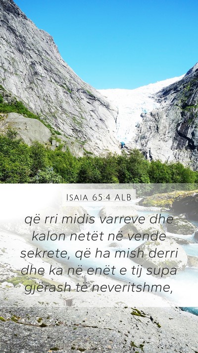 Isaia 65:4 ALB Bible Verse Image
