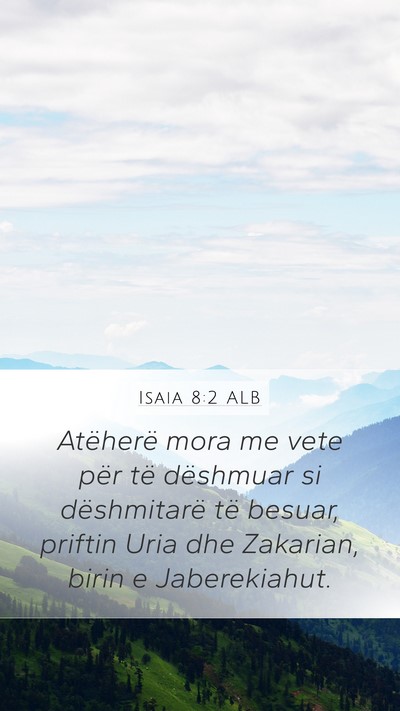 Isaia 8:2 ALB Bible Verse Image