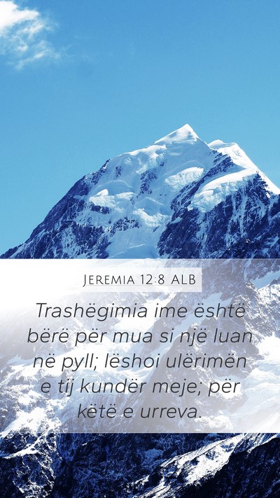 Jeremia 12:8 ALB Bible Verse Image