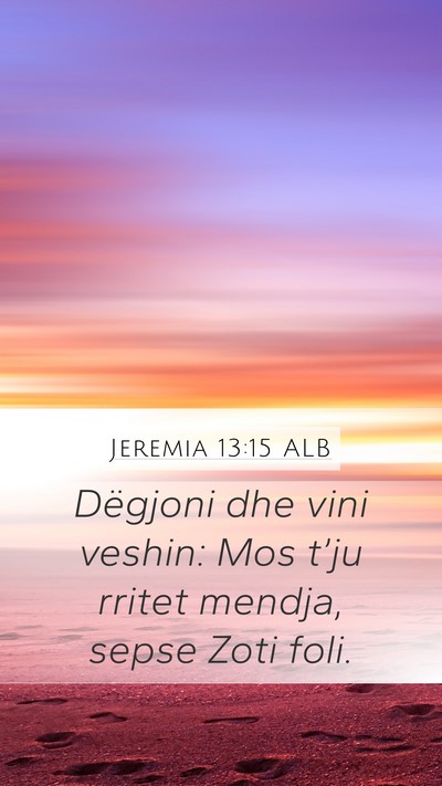 Jeremia 13:15 ALB Bible Verse Image