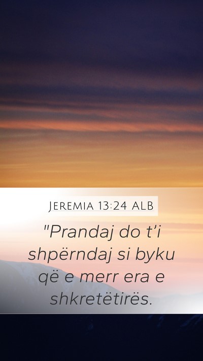 Jeremia 13:24 ALB Bible Verse Image