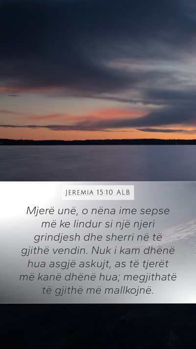 Jeremia 15:10 ALB Bible Verse Image
