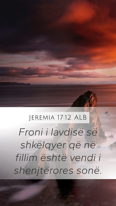 Jeremia 17:12 ALB Bible Verse Image