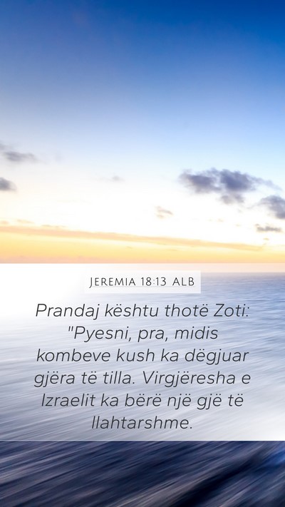 Jeremia 18:13 ALB Bible Verse Image