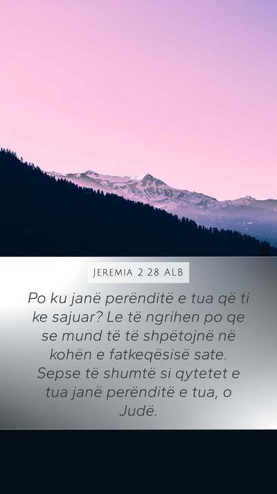 Jeremia 2:28 ALB Bible Verse Image