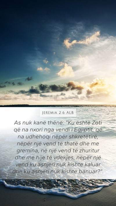 Jeremia 2:6 ALB Bible Verse Image
