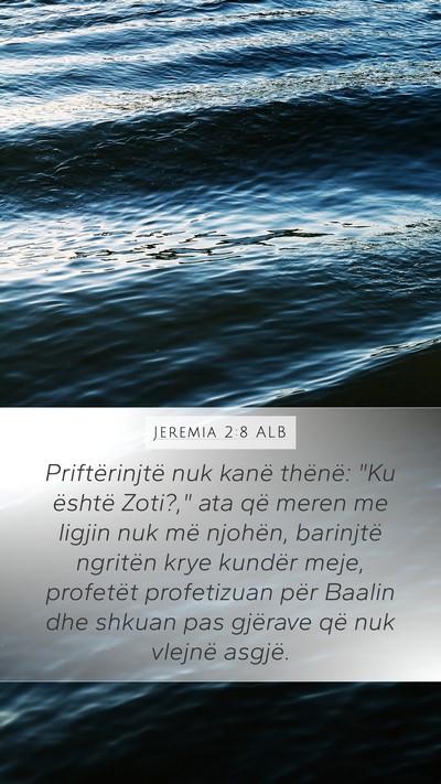Jeremia 2:8 ALB Bible Verse Image