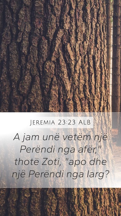 Jeremia 23:23 ALB Bible Verse Image