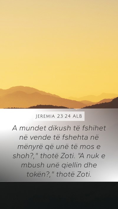 Jeremia 23:24 ALB Bible Verse Image