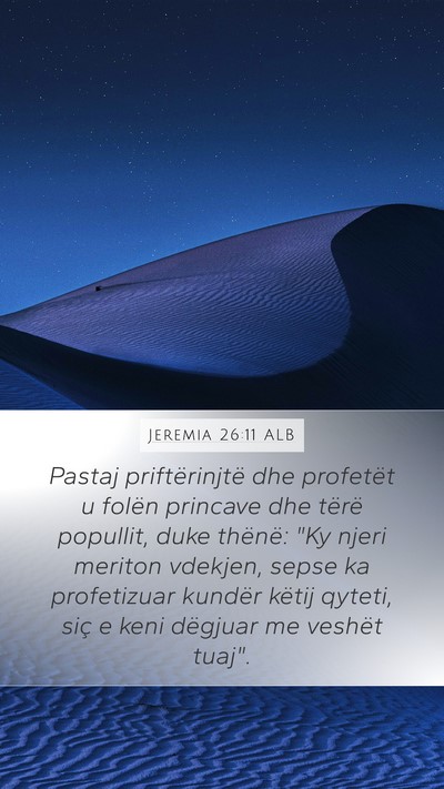 Jeremia 26:11 ALB Mobile Phone Wallpaper - Pastaj priftërinjtë dhe profetët u folën - Mobile Bible Verse Wallpaper