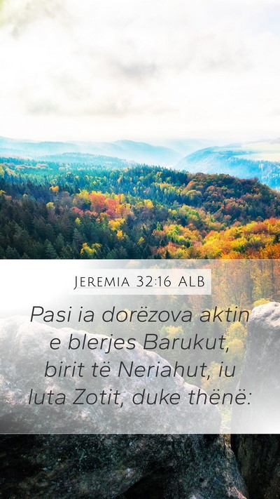 Jeremia 32:16 ALB Bible Verse Image