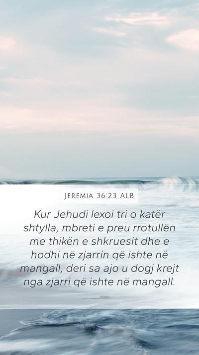 Jeremia 36:23 ALB Bible Verse Image