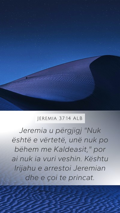 Jeremia 37:14 ALB Bible Verse Image