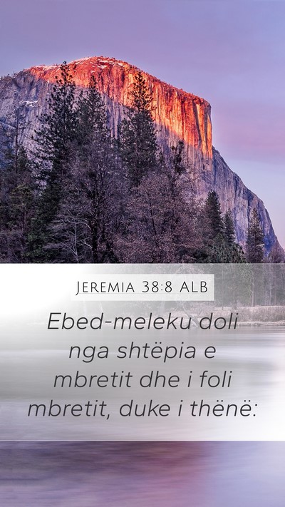 Jeremia 38:8 ALB Bible Verse Image
