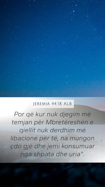 Jeremia 44:18 ALB Bible Verse Image