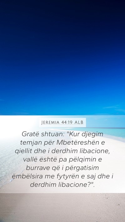 Jeremia 44:19 ALB Mobile Phone Wallpaper - Gratë shtuan: 