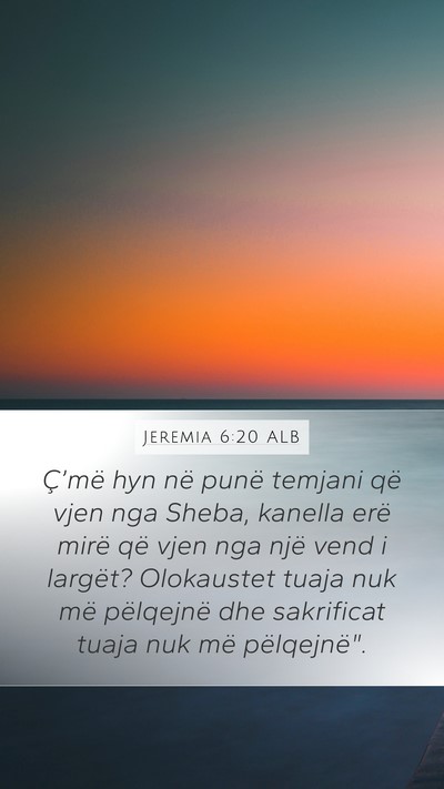 Jeremia 6:20 ALB Bible Verse Image