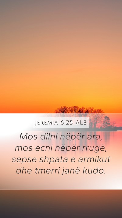 Jeremia 6:25 ALB Bible Verse Image