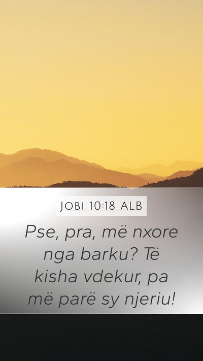 Jobi 10:18 ALB Bible Verse Image