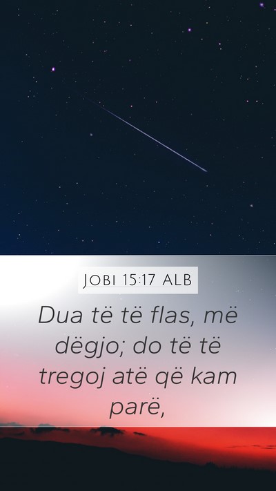Jobi 15:17 ALB Bible Verse Image