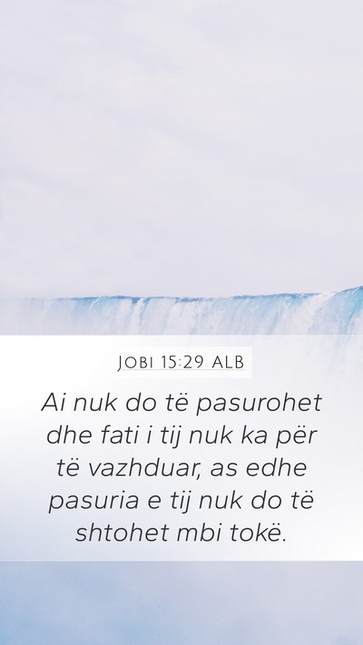 Jobi 15:29 ALB Bible Verse Image