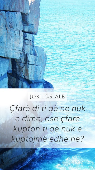 Jobi 15:9 ALB Bible Verse Image